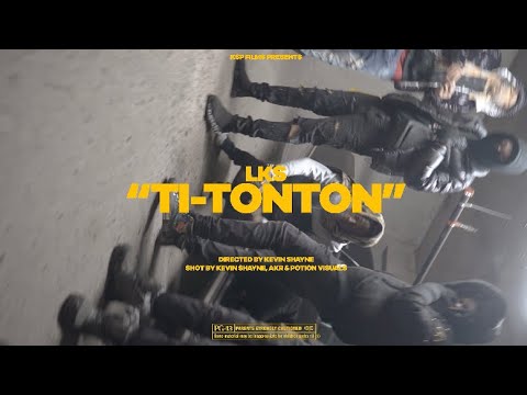 LKS - Ti TonTon (Clip Officiel)
