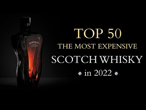 TOP 50 the most expensive Scotch Whisky (2022)