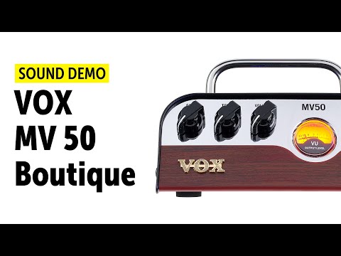 Примеры звучания усилителя Vox MV50 Boutique