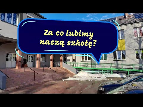 SP2 Gołdap - Za co lubimy naszą szkołę?
