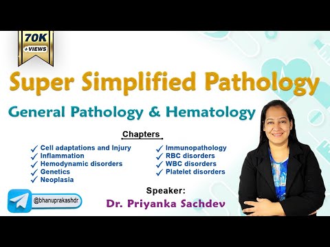 Super Simplified Pathology by Dr Priyanka Sachdev || General Pathology & Hematology - Rapid revision