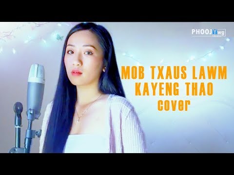 Kayeng Thao - Mob Txaus Lawm (Cover)