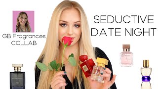 MOST SEDUCTIVE FRAGRANCES FOR DATE NIGHT 🌹GB Fragrances COLLAB