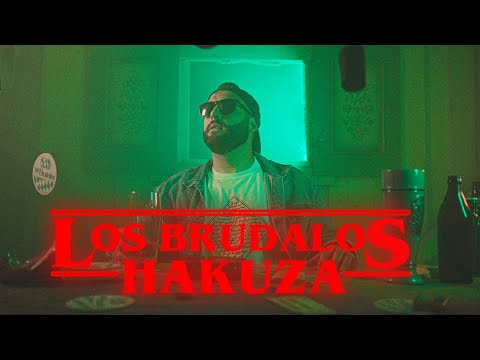 LOS BRUDALOS - HAKUZA 👽 (Official Video) 🚀 (prod. by Cleptomanik)