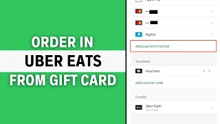 How to Order Uber Eats with Gift Card (Complete Guide)