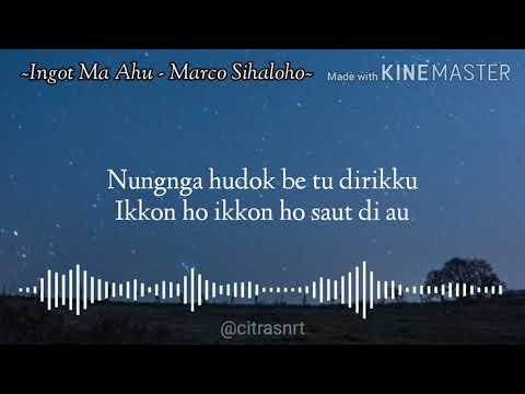 Ingot Ma Ahu - Marco Sihaloho (Lirik Video)