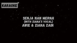 Download lagu Awie & Ziana Zain - Senja Nan Merah (Sing with Ziana) [KARAOKE FOR HIM] mp3