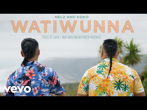 Nelz, Koko - WATIWUNNA (Official Music Video)