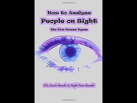 How to Analyze People on Sight: The Five Human Types - FULL AUDIOBOOK