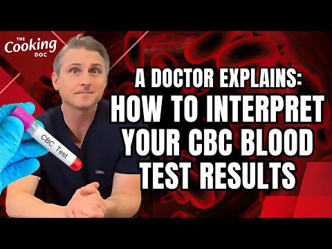 How to Interpret Your CBC Blood Test Results: A Doctor Explains