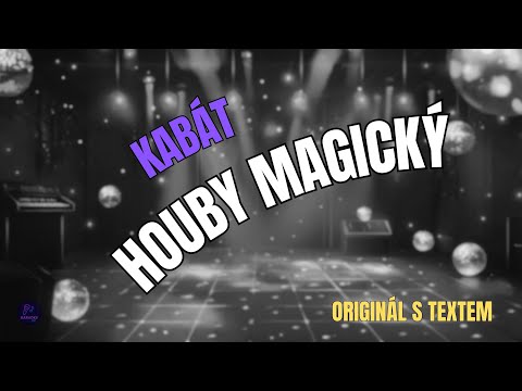 ???? Kabát – Houby magický | Originál s textem ????