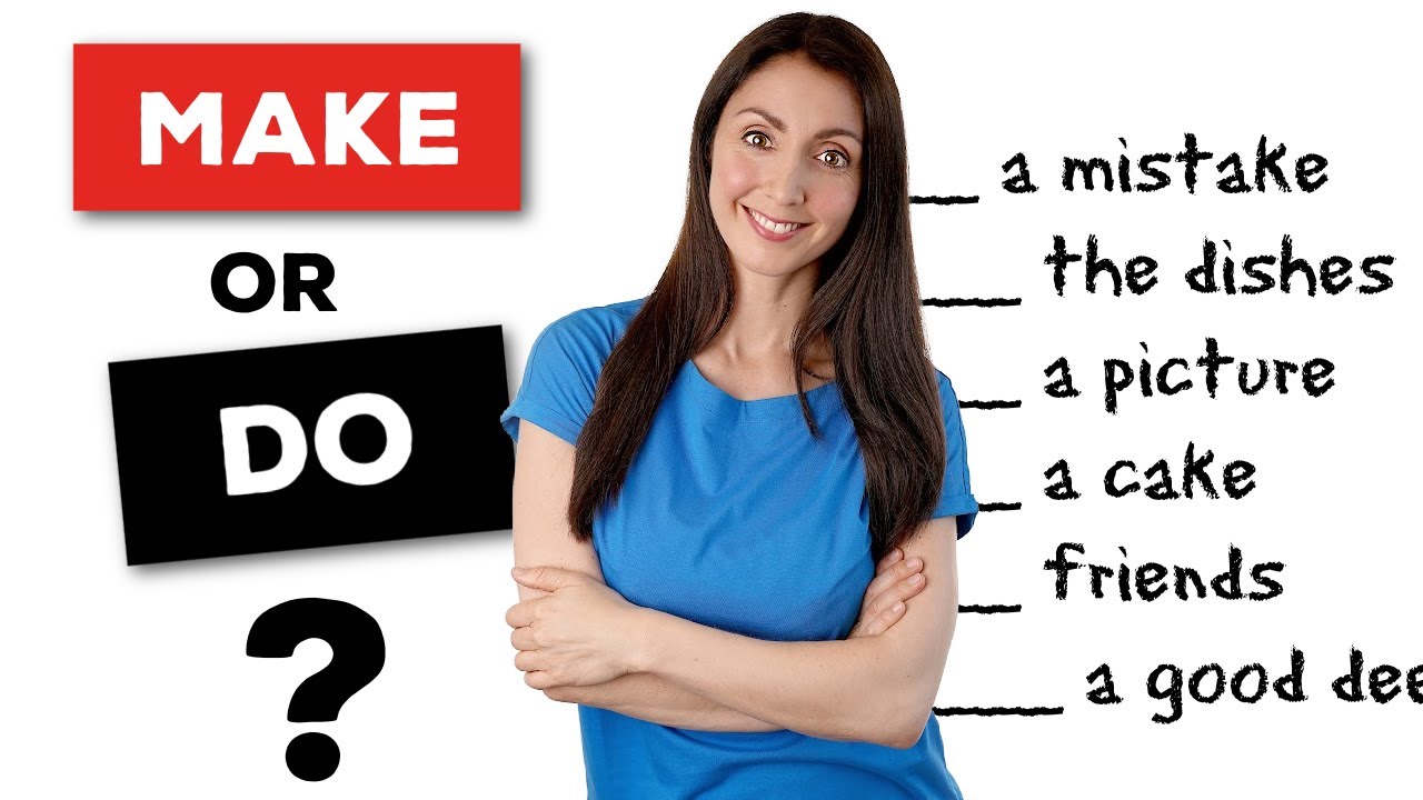 Improve Your English Grammar - When to Use Make vs Do