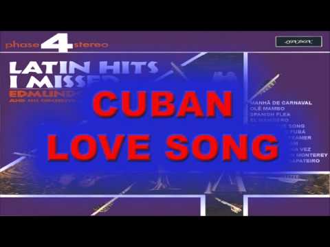 CUBAN LOVE SONG - Edmundo Ros