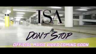 ISA -  Don&#39;t Stop -Teaser