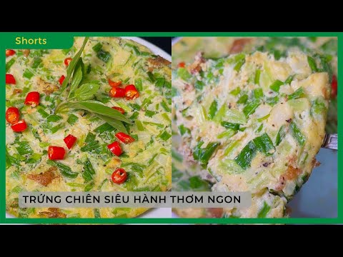 Cách làm TRỨNG CHIÊN SIÊU HÀNH thơm lừng cho TEAM HÀNH LÁ - Bách hoá XANH