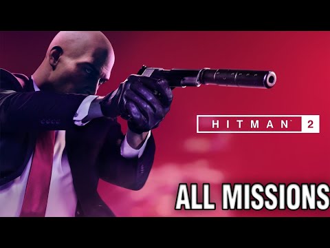 Hitman Season 2 (PS4 Pro) Longplay Walkthrough Full Gameplay [All Main Mission + DLC]
