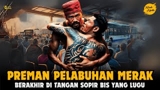 Download lagu SENGGOL BACOK❗Bos Preman Pelabuhan Merak Yang Meremehkan Sopir Bus mp3