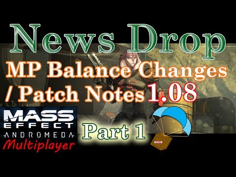 Mass Effect: Andromeda Multiplayer Patch Notes 1.08 (Balance Changes Breakdown) [Part 1 of 2]