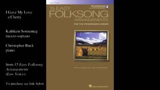 &quot;I Gave My Love a Cherry&quot; (Low Voice)