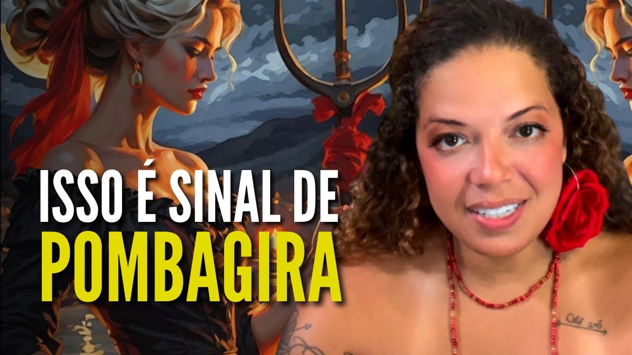 Você acha que é da sua cabeça mais é pombagira