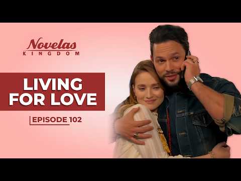 Living For Love | Episode - 102 | (English Dubbed) Mexican Novela Series