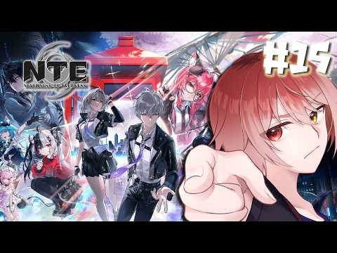 【NTE: Neverness to Everness】 やばい!もう日曜だ! #15