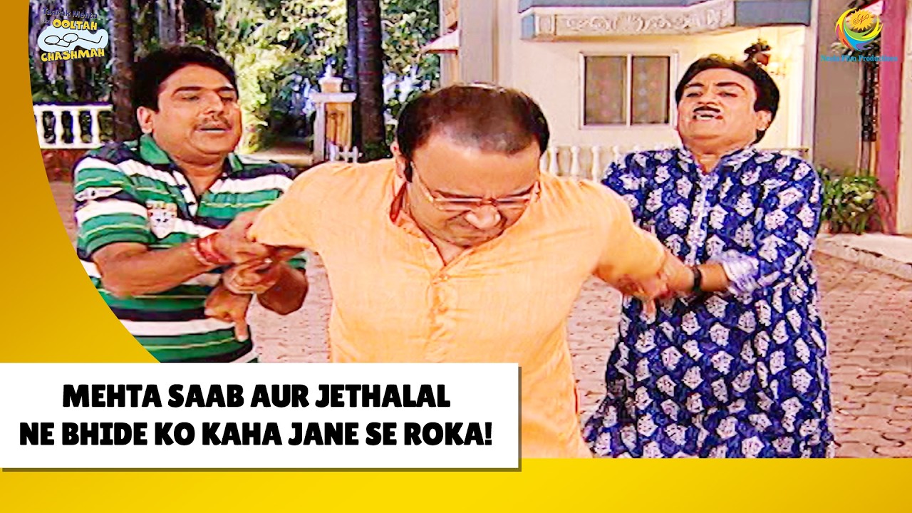 Mehta Aur Jetha Ne Bhide Ko Kyu Roka !  | Haste Raho Hasate Raho! | Taarak Mehta ka Ooltah Chashmah