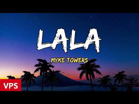 Myke Towers - Lala |lyrical/letra |English translate