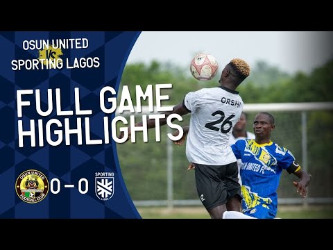 Osun UTD 0 - 0 Sporting | Points are Shared on the road