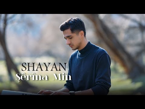 SHAYAN - Şêrîna Min