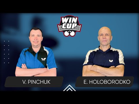 17:15 Vitalii Pinchuk - Evhenii Holoborodko 10.04.2025 WINCUP Advanced. TABLE 1