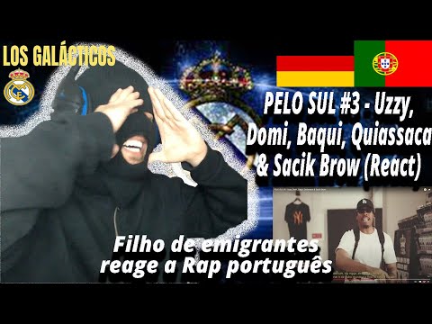 PELO SUL #3 - Uzzy, Domi, Baqui, Quiassaca & Sacik Brow (React) I Reagir a Rap português#174