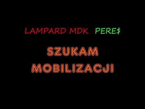 Lampard Mdk ft Pere$ -  Szukam mobilizacji | prod. HAZEKILLA Beats