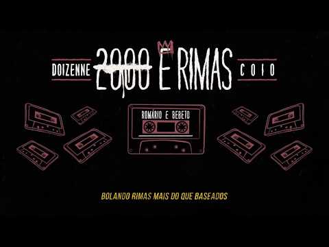 2000ERIMAS - Coio, Doizenne - Romário e Bebeto (Prod. Cortez)
