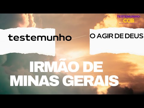Testemenho irmao de Minas Gerais no culto da congregação Cristã no Brasil