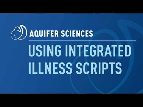Using Aquifer Integrated Illness Scripts