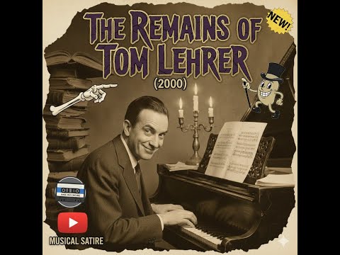 The Remains of Tom Lehrer (2000)