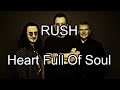 RUSH - Heart Full Of Soul (Lyric Video)