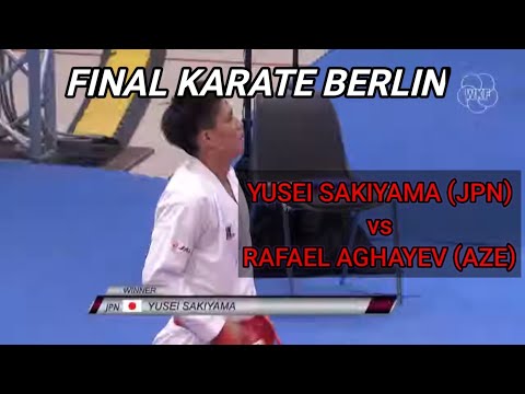 FINAL 75kg Karate Berlin YUSEI SAKIYAMA (JPN) vs RAFAEL AGHAYEV (AZE).mp4