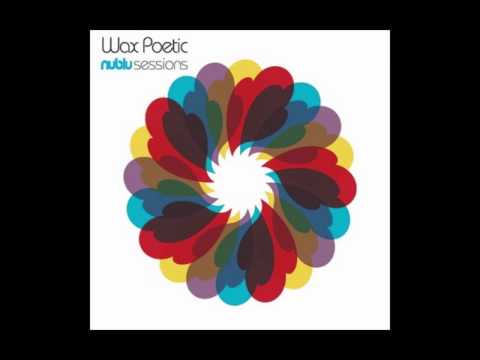 Wax Poetic - Homme (Naked Mix)