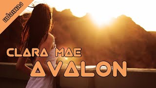 [แปลเพลง] Clara Mae - Avalon