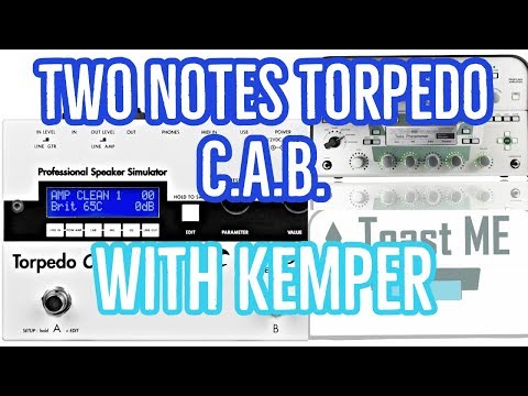 Two Notes Torpedo C A B  with Kemper Profiling Amp