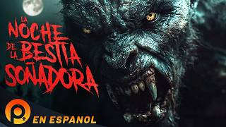 Download lagu LA NOCHE DE LA BESTIA SOÑADORA | PELICULA COMPLETA EN ESPANOL LATINO DE TERROR mp3