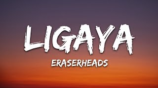 Eraserheads - Ligaya (Lyrics)