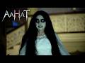 Aahat New Horror Episode आहट के सबसे डरावने एपिसोड Real Gh