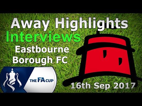 Highlights - Eastbourne Borough vs Carshalton Athletic 16.09.2017