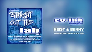 Straight Out The Lab: Volume One - Mixed By Heist & Benny