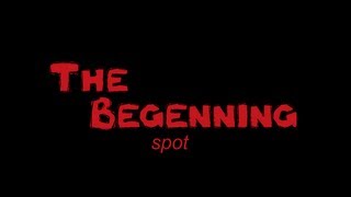 "The beginning" (spot)