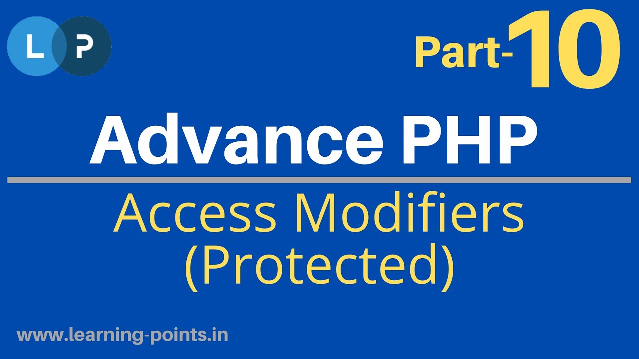 Protected Access Modifier | Object Oriented Concept | Advance PHP Tutorial | Learning Points