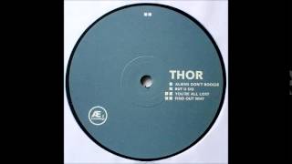Thor - Aliens Don't Boogie